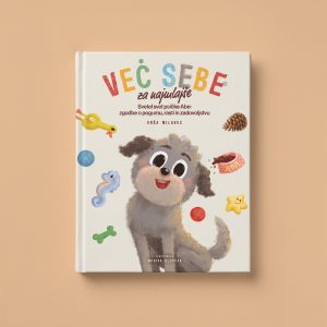 VEČ SEBE/ ZA NAJMLAJŠE (knjiga)